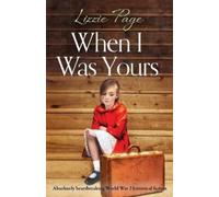 Lizzie Page When I Was Yours (Tascabile)