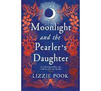 Lizzie Pook Moonlight and the Pearler's Daughter (Tascabile)