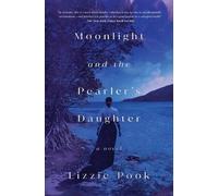 Lizzie Pook Moonlight and the Pearler's Daughter (Tascabile)