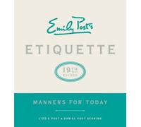 Lizzie Post Daniel Post Sen Emily Post's Etiquette, 19th Edi (Copertina rigida)