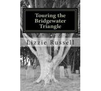 Lizzie Russell Touring the Bridgewater Triangle (Tascabile)
