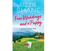 Lizzie Shane Four Weddings and a Puppy (Tascabile)