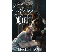 Lizzie Strong How to Marry a Lich (Tascabile)