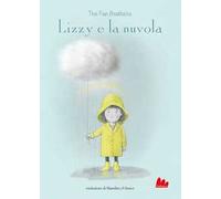 Lizzy e la nuvola. Ediz. a colori