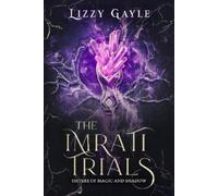 Lizzy Gayle The Imrati Trials (Tascabile) Sisters of Magic and Shadow