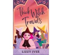Lizzy Ives Thick Witch Travels (Tascabile) Thirteen States