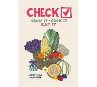 lizzy mae van son Check Grow It - Cook It - Eat It (Tascabile)