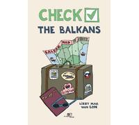 Lizzy Mae van Son Check The Balkans (Tascabile) Make Worlds