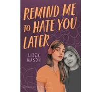 Lizzy Mason Remind Me to Hate You Later (Copertina rigida)
