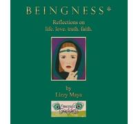 Lizzy Maya B E I N G N E S S (Copertina rigida)