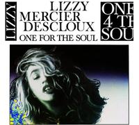 Lizzy Mercier Desclo - One For The Soul