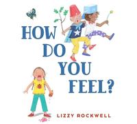 Lizzy Rockwell How Do You Feel? (Copertina rigida)
