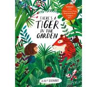 Lizzy Stewart There's a Tiger in the Garden (Libro di cartone)