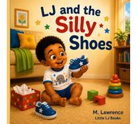 LJ and the Silly Shoes