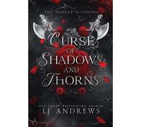 Lj Andrews LJ Andrews Curse of Shadows and Thorns (Tascabile)