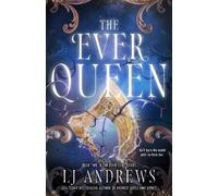 LJ Andrews The Ever Queen (Copertina rigida)