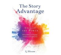 Lj Bloom The Story Advantage (Copertina rigida)
