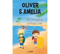 Lj Hastie Oliver & Amelia, New Adventures of Urchin Grove (Tascabile)