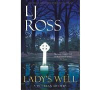 LJ Ross Lady's Well (Tascabile) DCI Ryan Mysteries