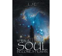 Ljc When a Soul Becomes Human (Tascabile)