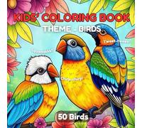 LJ's Kids' Coloring Book: Birds: Birdies are waiting for your crayons! Color and make 'em fly!: Colorful Wings and Cheery Things! "Flap! Chirp!" One bird at a time