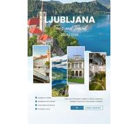LJUBLJANA TOURS & TRAVEL 2025/2026