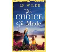 Lk Wilde The Choice She Made (Tascabile) Watson Family Saga