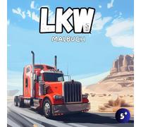 LKW Malbuch: Lastwagen Malbuch - 50 fesselnde Designs für Kinder ab 5 Jahren