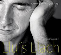 LLACH, LLUIS - AMORS PARTICULARS - LES..