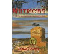 Llaila O Afrika Nutricide: The Nutritional Destruction of the Black (Tascabile)
