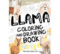 Llama Coloring and Drawing Book For Kids Ages 3-8: Have fun coloring llamas and drawing these fluffy animals! A collectible activity book with pages to color and draw, perfect for kids ages 3-8.