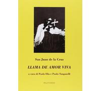 Llama de amor viva [Paperback] [Sep 06, 2016] Giovanni della Croce (san); Tangan