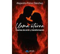 Llama eterna: Poemas de amor y transformación