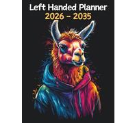 Llama Left Handed Planner: 10 Year Monthly | Large 120 Month Calendar | Gift For People Who Love Farm Animals, Countryside Lovers | Ideal for ... and Busy Individuals | 8.5 x 11 Inches | v1