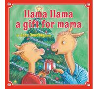Anna Dewdney – Llama Llama: Un regalo per la mamma – Libro di Natale per bambini – Copertina rigida