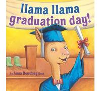 Llama Llama Graduation Day!