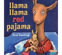 Anna Dewdney Llama Llama Red Pajama (Copertina rigida) Llama Llama