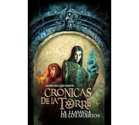 Llamada De Los Muertos, La - Cronicas De La Torre Iii [Lingua spagnola]: 3