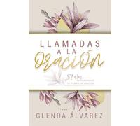 Llamadas a la oración/ An Invitation to Prayer