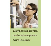 Llamado a la lectura.: Una invitacion sugerente.