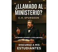 ¿Llamado al Ministerio?: El verdadero llamado de Dios