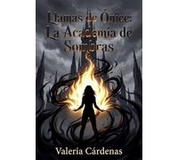 Llamas de Ónice: La Academia de Sombras