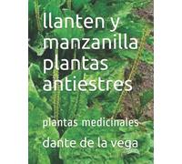 llanten y manzanilla plantas antiestres: plantas medicinales
