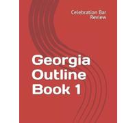 LLC Celebration Bar Review Georgia Outline Book 1 (Tascabile) Georgia