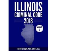 LLC Illinois Legal Publishing Illinois Criminal Code, Volume 2 (Tascabile)