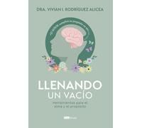 Llenando un vacío: Herramientas para el alma y el propósito