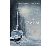 Llewellyn Mark Jones The Balm (Tascabile)
