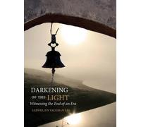 Llewellyn Vaughan-Lee Darkening of the Light (Tascabile)