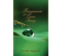 Llewellyn Vaughan-Lee Fragments of a Love Story (Copertina rigida)