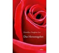 Llewellyn Vaughan-Lee Sabine Reinhardt-Jost Das Herzensgebet (Tascabile)